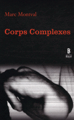 Corps complexes. Chroniques