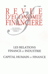 Revue d'économie financière N° 104
Les relations finance et industrie. Capital humain et finance