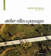 Atelier Villes & Paysages. Entre les lignes