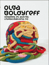 Olga Boldyreff. Voyages et autres investigations (4)