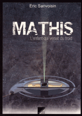 Mathis. L'enfant qui venait du froid