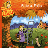 Une aventure de Lilou Tome 1
Folia & Folio