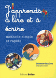 J'apprends à lire et à écrire. Méthode simple et rapide