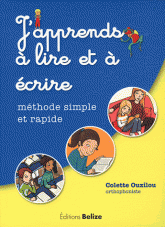 J'apprends à lire et à écrire. Méthode simple et rapide