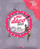 Ma déco box. 40 idées pour décorer ta chambre