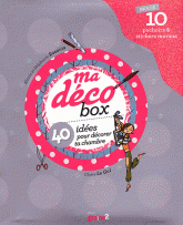 Ma déco box. 40 idées pour décorer ta chambre