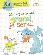 Quand je serai grand je serai...