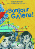 Bonjour galère !