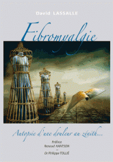 Fibromyalgie. Autopsie d'une douleur au zénith...