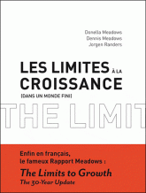 Les limites à la croissance. Dans un monde fini. Le rapport Meadows, 30 ans après