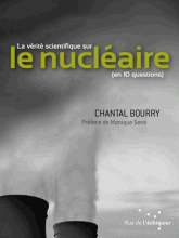 La vérité scientifique sur le nucléaire (en 10 questions)