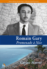 Romain Gary. Promenade à Nice