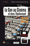 Le son au cinéma et dans l'audiovisuel
2e édition