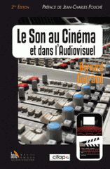 Le son au cinéma et dans l'audiovisuel
2e édition