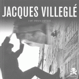 Jacques Villeglé. L'art urbain s'affiche