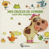 Mes drôles de copains sont des coquins