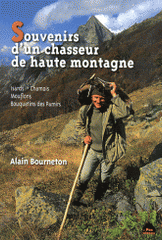 Souvenirs d'un chasseur de haute montagne. Isards - Chamois - Mouflons - Bouquetins des Pamirs