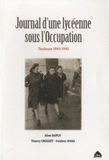 Journal d'une lycéenne sous l'Occupation. Toulouse 1943-1945