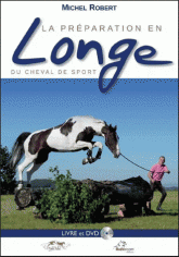 La préparation en longe du cheval de sport
avec 1 DVD