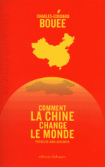 Comment la Chine change le monde