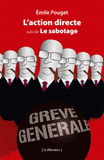 L'Action directe. Suivi de Le sabotage