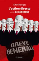 L'Action directe. Suivi de Le sabotage