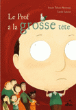 Le prof a la grosse tête