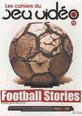 Les cahiers du jeu vidéo N° 2
Football stories