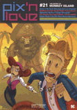 Pix'n love N° 21
The secret of Monkey Island