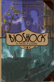 Bioshock. De Rapture à Columbia