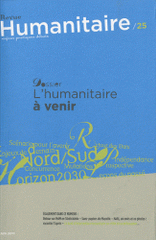 Humanitaire N° 25, Juin 2010
L'humanitaire à venir