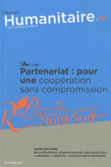 Humanitaire N° 26, Septembre 201
Partenariat : pour une coopération sans compromission