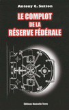 Le complot de la Réserve Fédérale