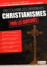 Découvrir les différents christianismes pour les débutants