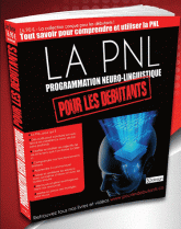 La PNL. Programmation neuro-linguistique