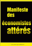 Manifeste d'économistes atterrés. Crise et dettes en Europe : 10 fausses évidences, 22 mesures en débat pour sortir de l'impasse