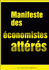 Manifeste d'économistes atterrés. Crise et dettes en Europe : 10 fausses évidences, 22 mesures en débat pour sortir de l'impasse