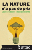 La nature n'a pas de prix. Les méprises de l'économie verte