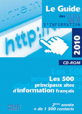 Le Guide des sites web d'information. CD-ROM
édition 2010