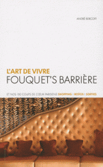 L'art de vivre. Fouquet's Barrière