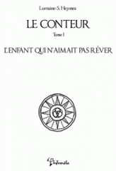 Le Conteur Tome 1
L'enfant qui n'aimait pas rêver
