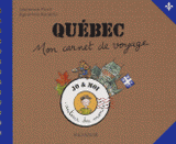 Québec. Mon carnet de voyage