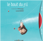 Le bout du fil
avec 1 CD audio