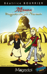 Manon. Magicienne de Pharaon