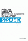 Préparer l'épreuve d'analyse-synthèse du concours Sésame
2e édition