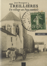 Treillières. Un village au Pays nantais, 1800 à 1945