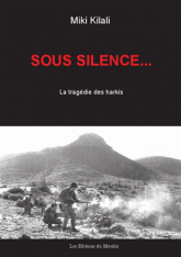 Sous silence.... La tragédie des harkis