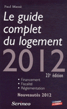 Le guide complet du logement 2012
23e édition
