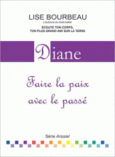 Diane. Faire la paix avec le passé