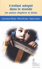 L'enfant adopté dans le monde (en quinze chapitres et demi)